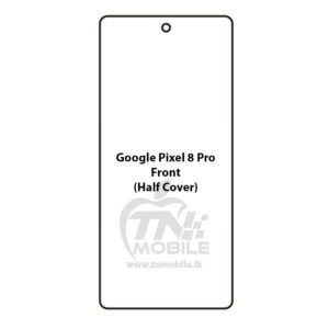 Google Pixel 8 Pro Hydrogel Protection | Screen Protector + Back Protector 3 pixel 8pro front half